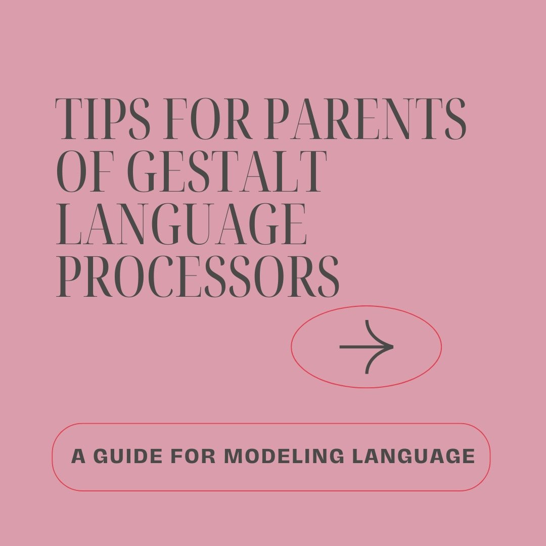 Here are some quick tips to keep in mind when modeling language for parents of GLPs. Though every child is different, I find these three keys to be important to keep in mind when working with all GLPs.