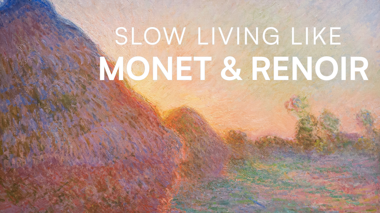 Video: Monet and Renoir Had Slow Living Figured Out
