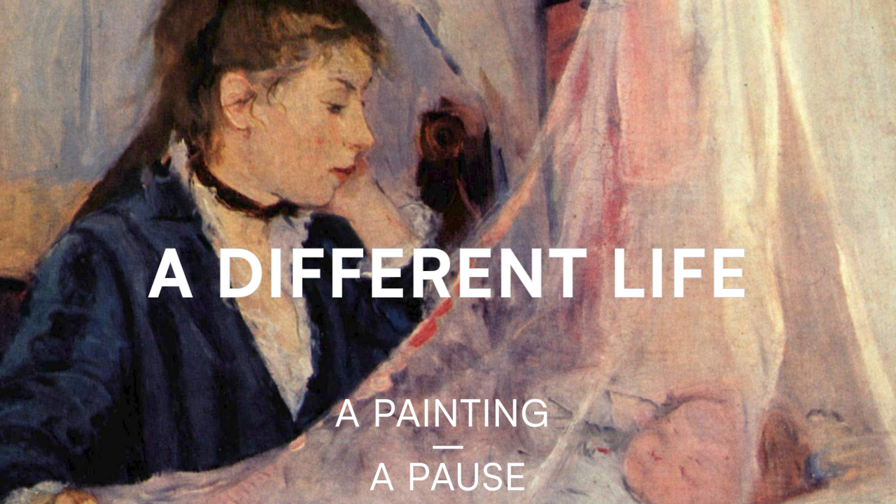 Painting the Cradle by Berthe Morisot with the Text "A Different Life"