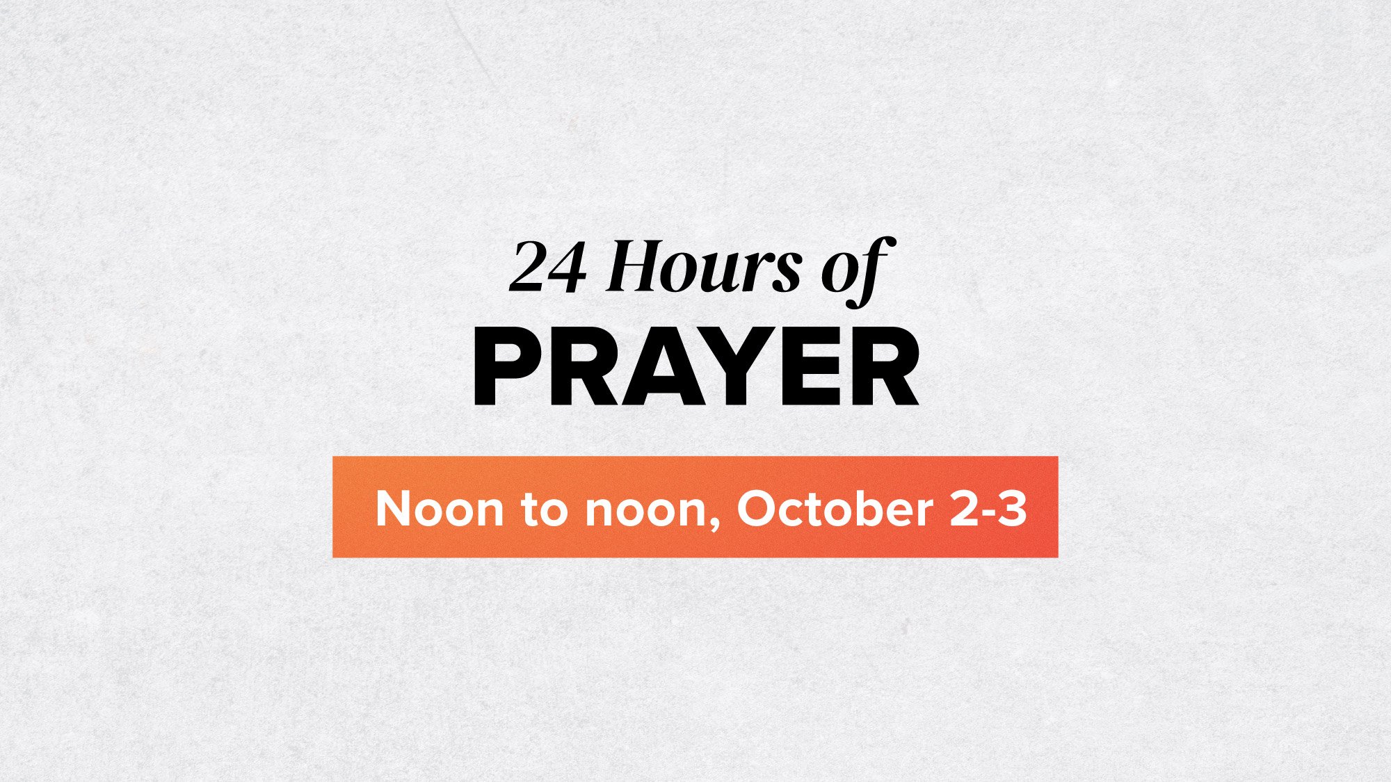 24 Hours of Prayer