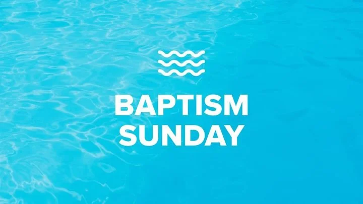 Baptism Sunday