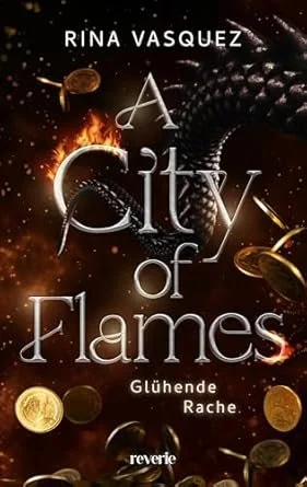 A City of Flames von Rina Vasquez – Drachen-Romantasy mit Herz und Holpern