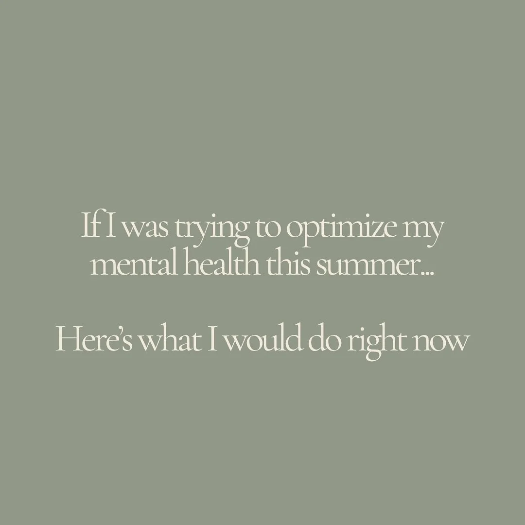 If I was trying to optimize my mental health this summer, this is exactly what I&rsquo;d focus on:

✨ Simple daily rhythms.
✨ Consistency over perfection.
✨ Listening to what my body really needs.

It&rsquo;s so easy to slip into survival mode and fe