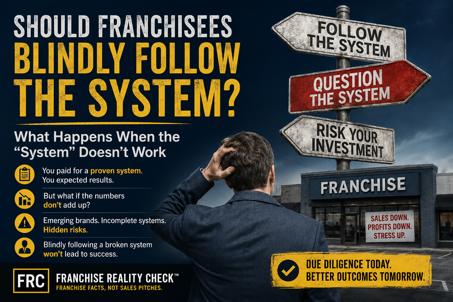 Should Franchisees Blindly Follow the System?