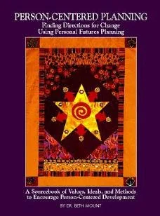 Person Centred Planning (Finding Directions for Change)