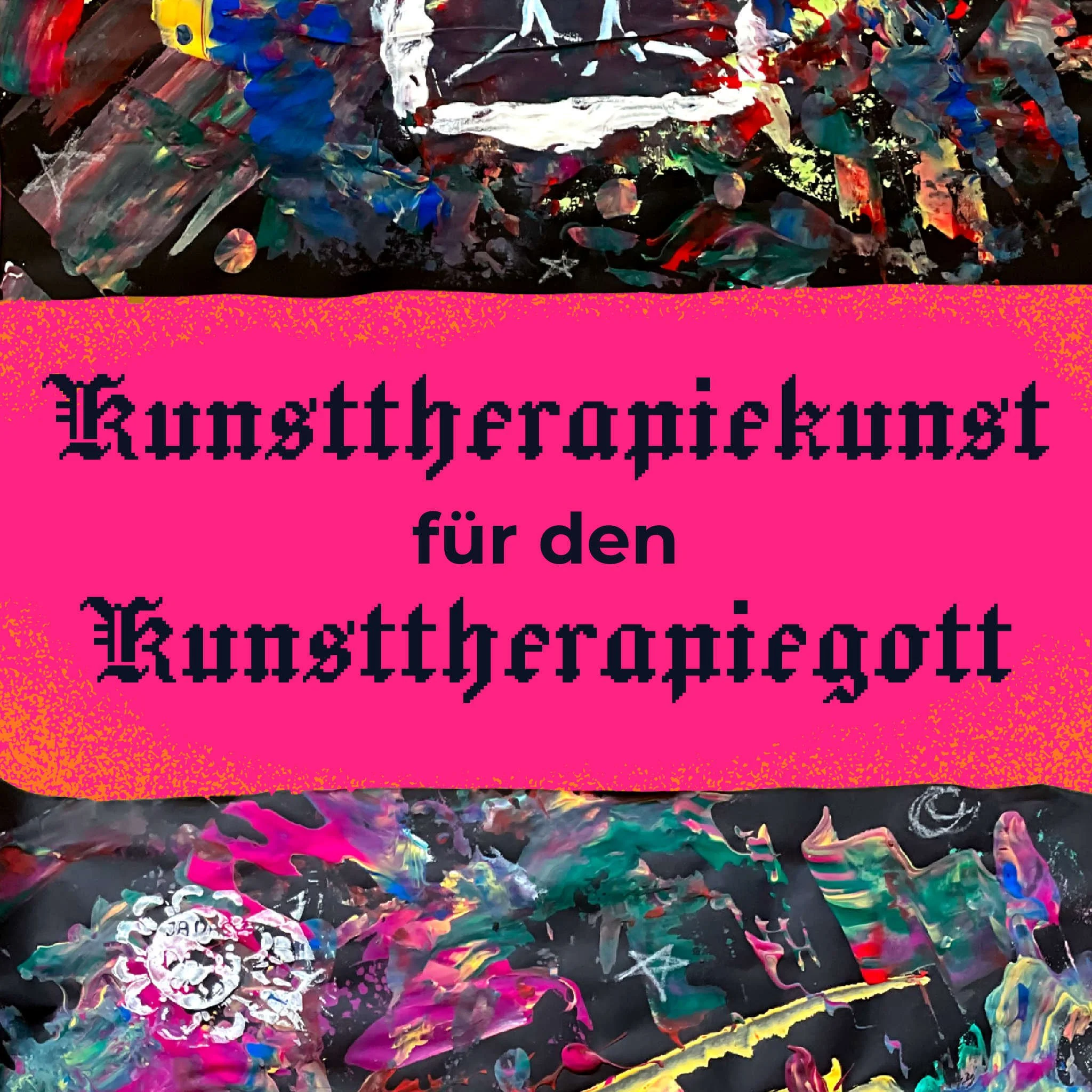Das Titelbild zum Post "Kunsttherapiekunst für den Kunsttherapiegott", eine Auseinandersetzung mit meinem kreativem Schaffensprozess und mentaler Gesundheit