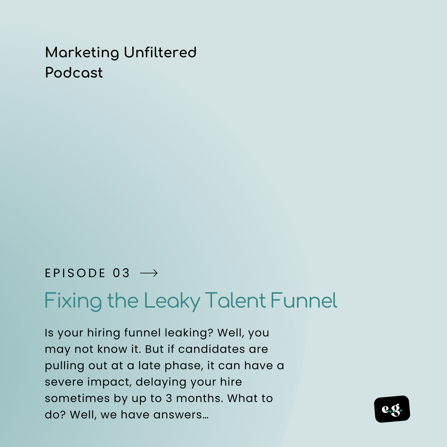 Fixing the Leaky Talent Funnel