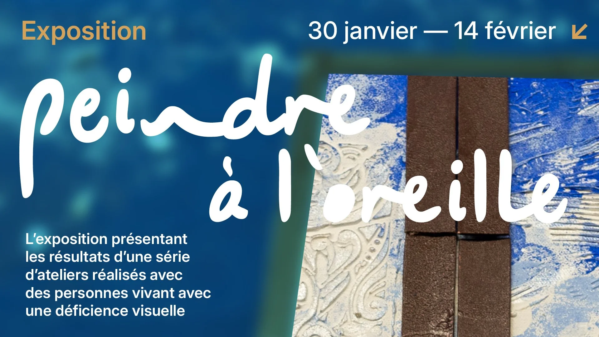 Exposition : peindre à l’oreille