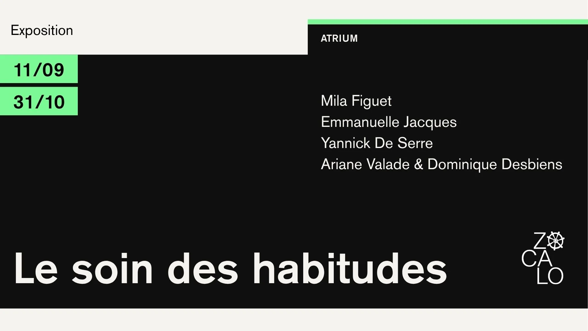 Le soin des habitudes, Zocalo