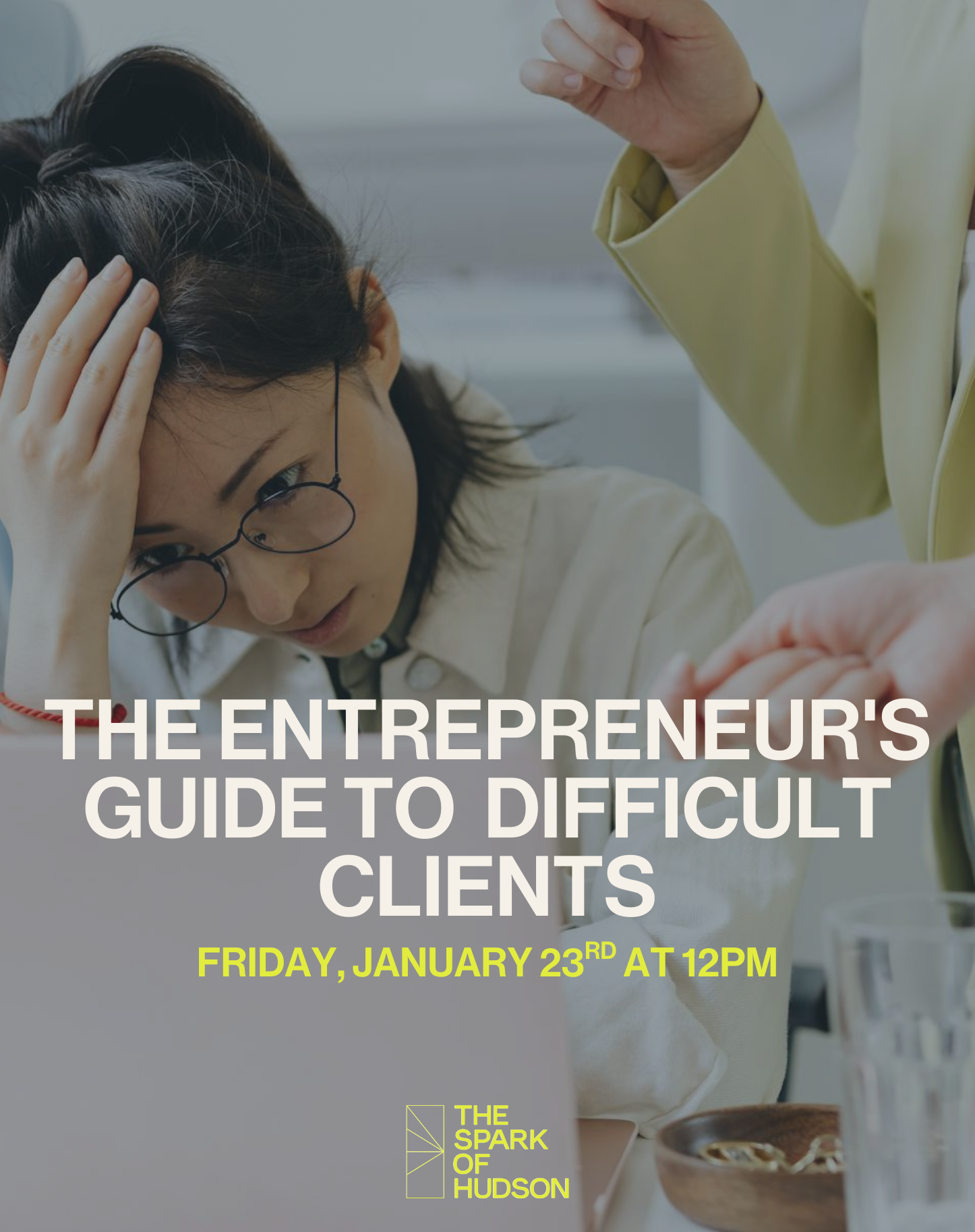 The Entrepreneur's Guide to  Difficult Clients 