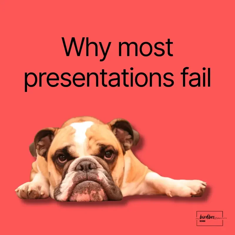 WHY MOST PRESENTATIONS FAIL