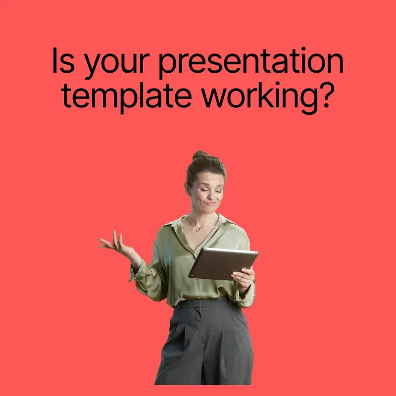 Is your presentation template working?