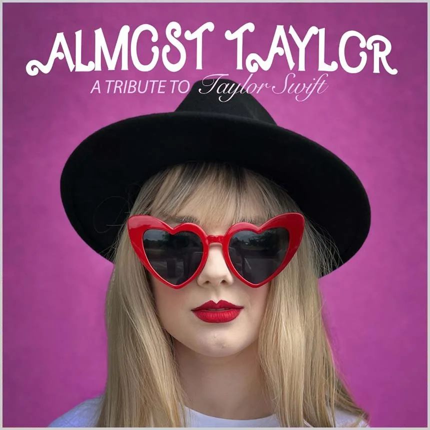 ALMOST TAYLOR: The Taylor Swift Experience