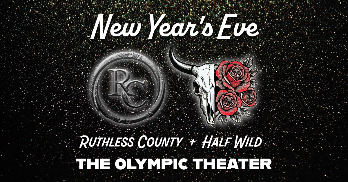 NEW YEAR'S EVE with Ruthless Co + Half Wild