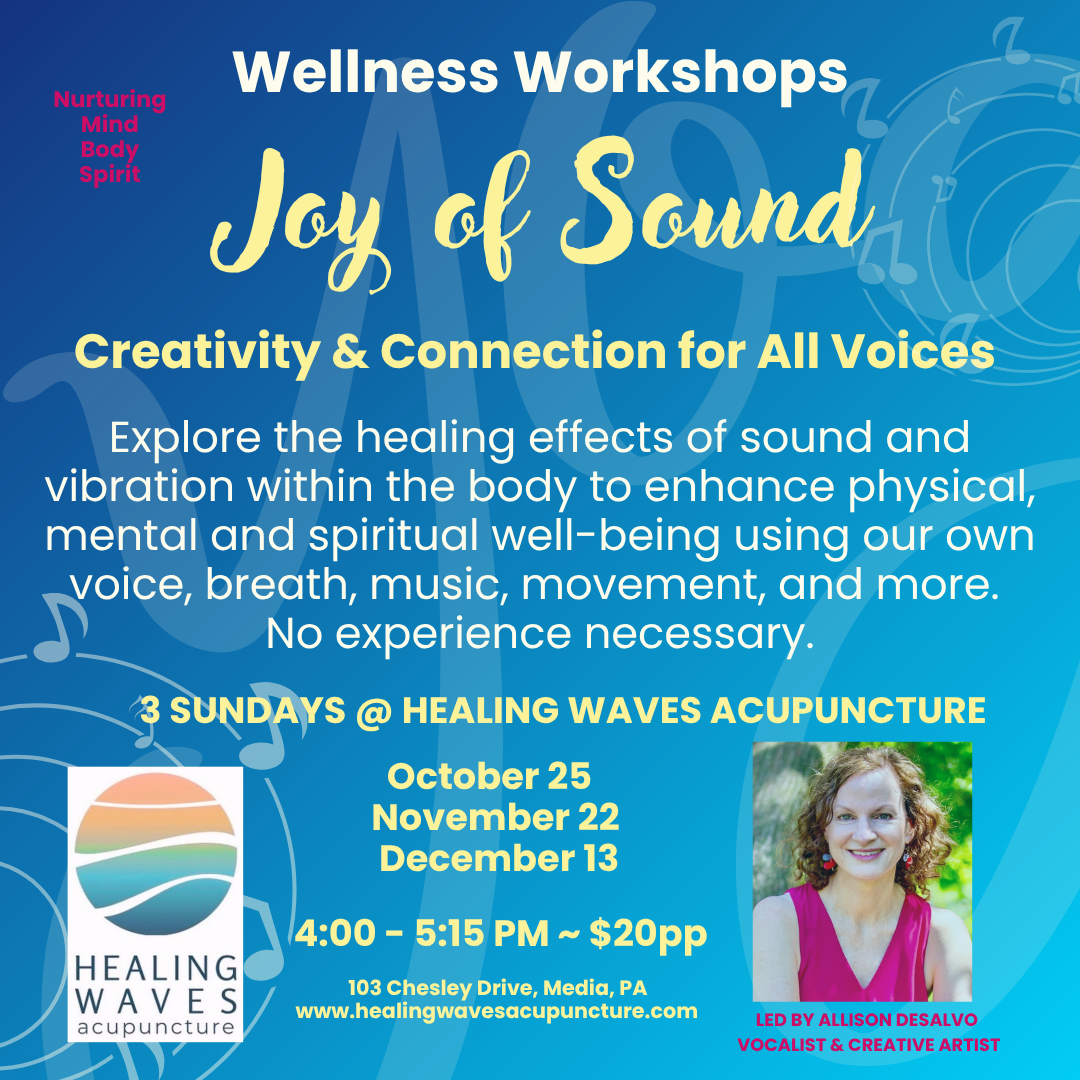 Flyer for Wellness Workshops titled 'Joy of Sound' focusing on healing sound vibration, with details about dates, time, location, and the host, Allison Desalvo, a vocalist and creative artist.