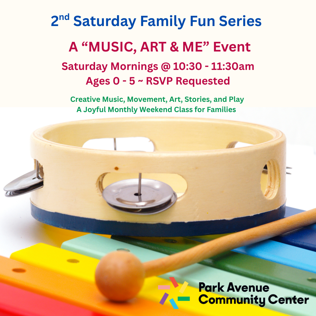 Flyer advertising a Saturday morning music, art, and play event for children ages 0-5 at the Park Avenue Community Center, featuring musical instruments like a tambourine and xylophone.
