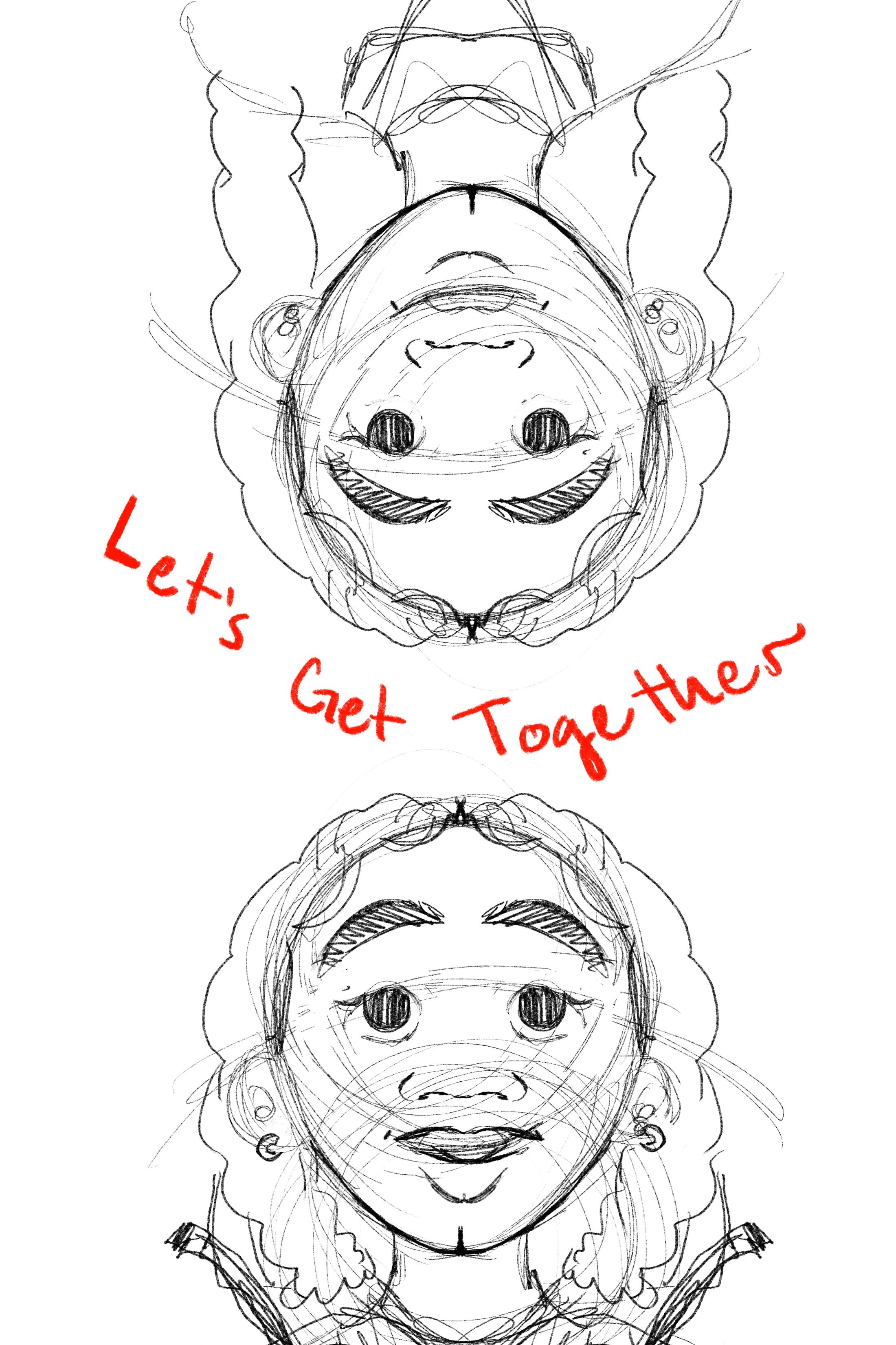 Sketch of a face with "Let's Get Together" written in red, with an inverted duplicate of the same face above.