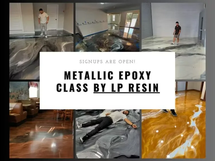 Collage of images showing people standing, walking, or lying on metallic epoxy floors in various settings, promoting a class by LP Resin, with a central text banner stating 'Signups Are Open! Metallic Epoxy Class by LP Resin.'