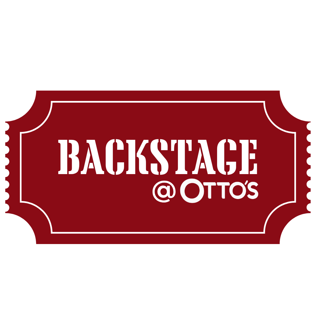 Backstage @ Otto's