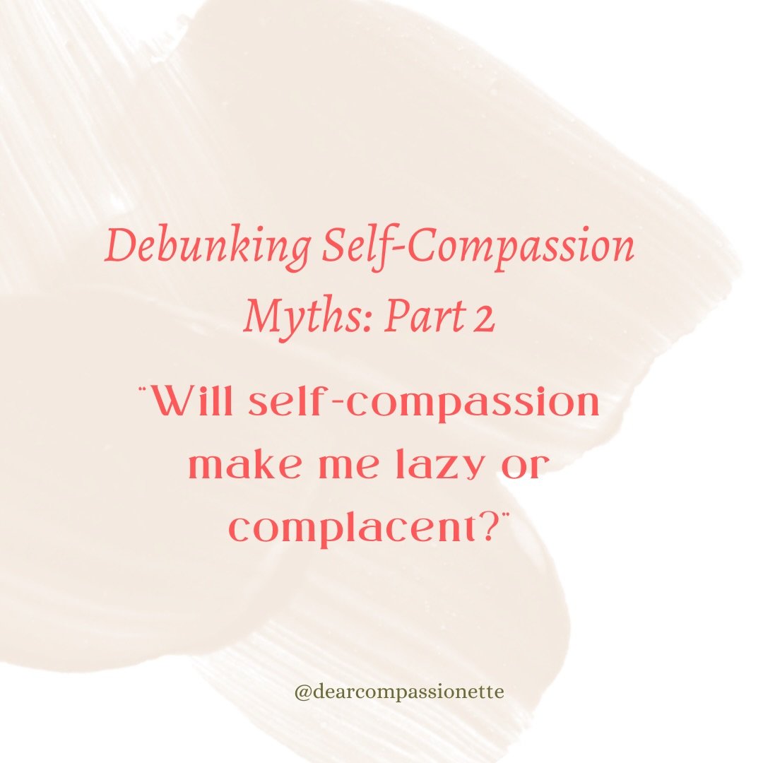✨ Debunking Self-Compassion Myths: Part 2
One of the most common concerns I hear is &ldquo;Will self-compassion make me lazy or complacent?&rdquo; This fear makes a lot of sense. Many of us were taught that self-criticism is what keeps us motivated, 