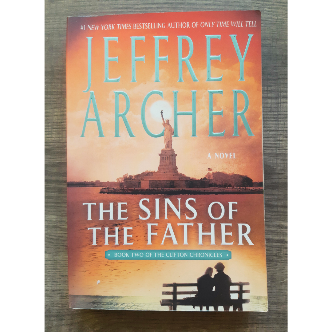 The Sins of the Father by Jeffrey Archer (Book #2 The Clifton Chronicles)