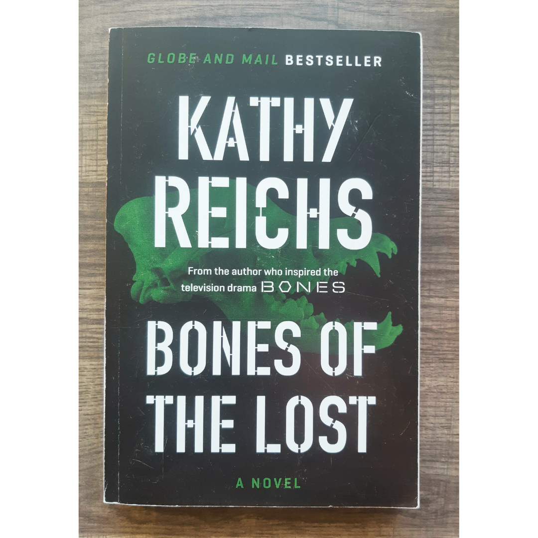 Bones of the Lost by Kathy Reichs (Book #16 Temperance Brennan)