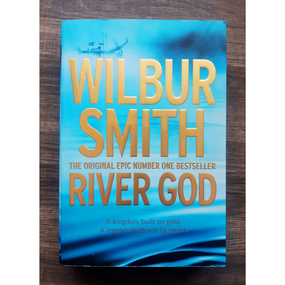 River God by Wilbur Smith (Book #1 Ancient Egypt)