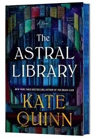 Book Reflection: The Astral Library by Kate Quinn