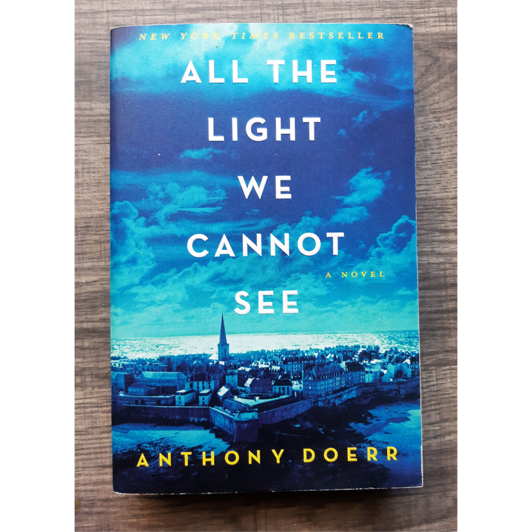 All the Light We Cannot See by Anthony Doerr