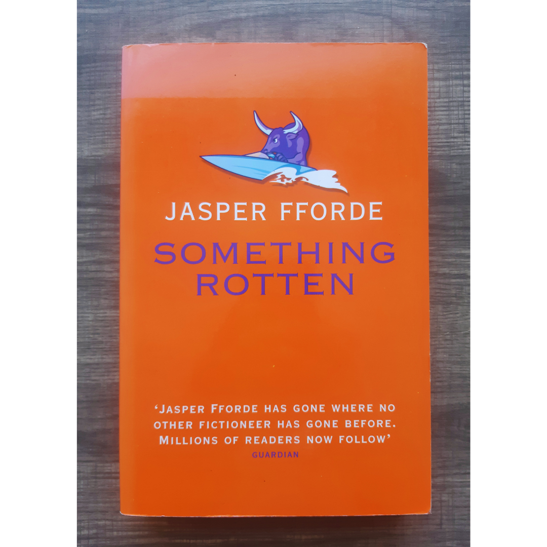 Something Rotten by Jasper Fforde (Book #4 Thursday Next)