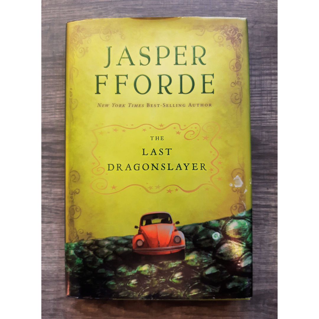The Last Dragonslayer by Jasper Fforde (Book #1 The Last Dragonslayer)