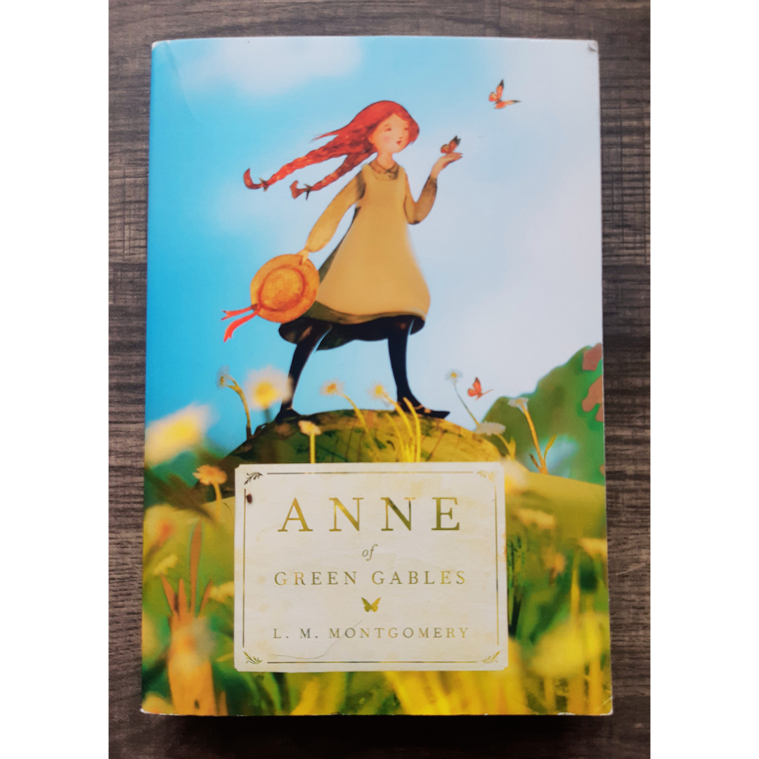 Anne of Green Gables by L.M. Montgomery (Book #1 Anne of Green Gables)