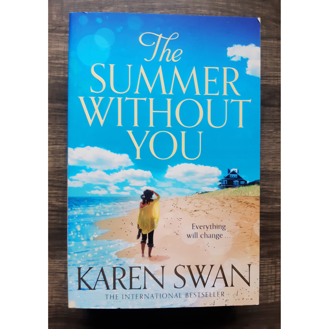 The Summer Without You by Karen Swan