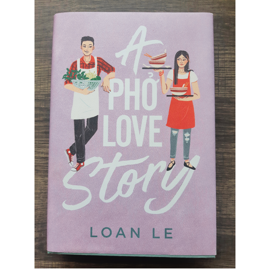 A Pho Love Story by Loan Le
