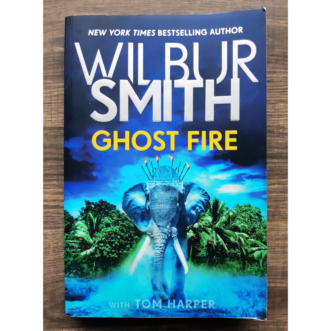 Ghost Fire by Wilbur Smith with Tom Harper (Book #19 Courtney Family Novels)