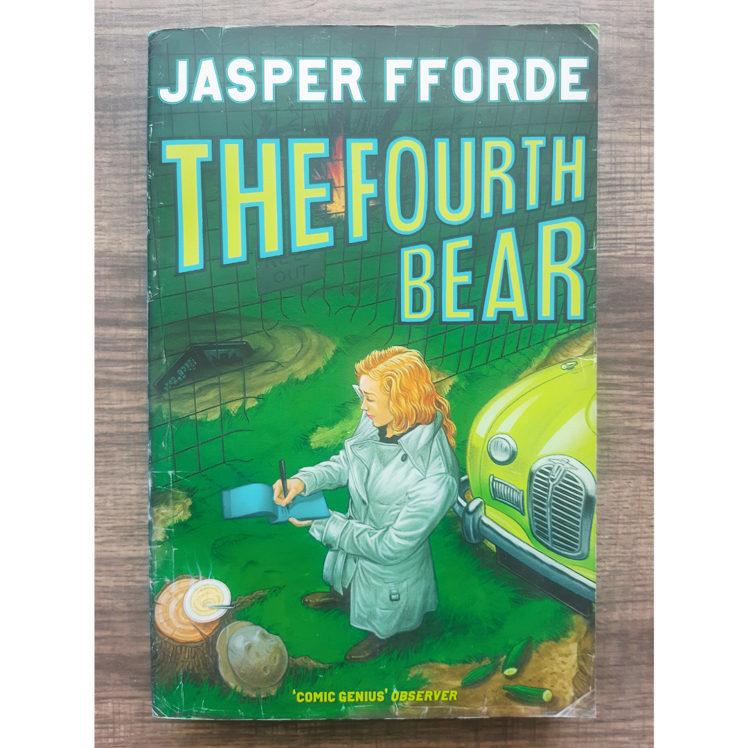 The Fourth Bear by Jasper Fforde (Book #2 Nursery Crime)