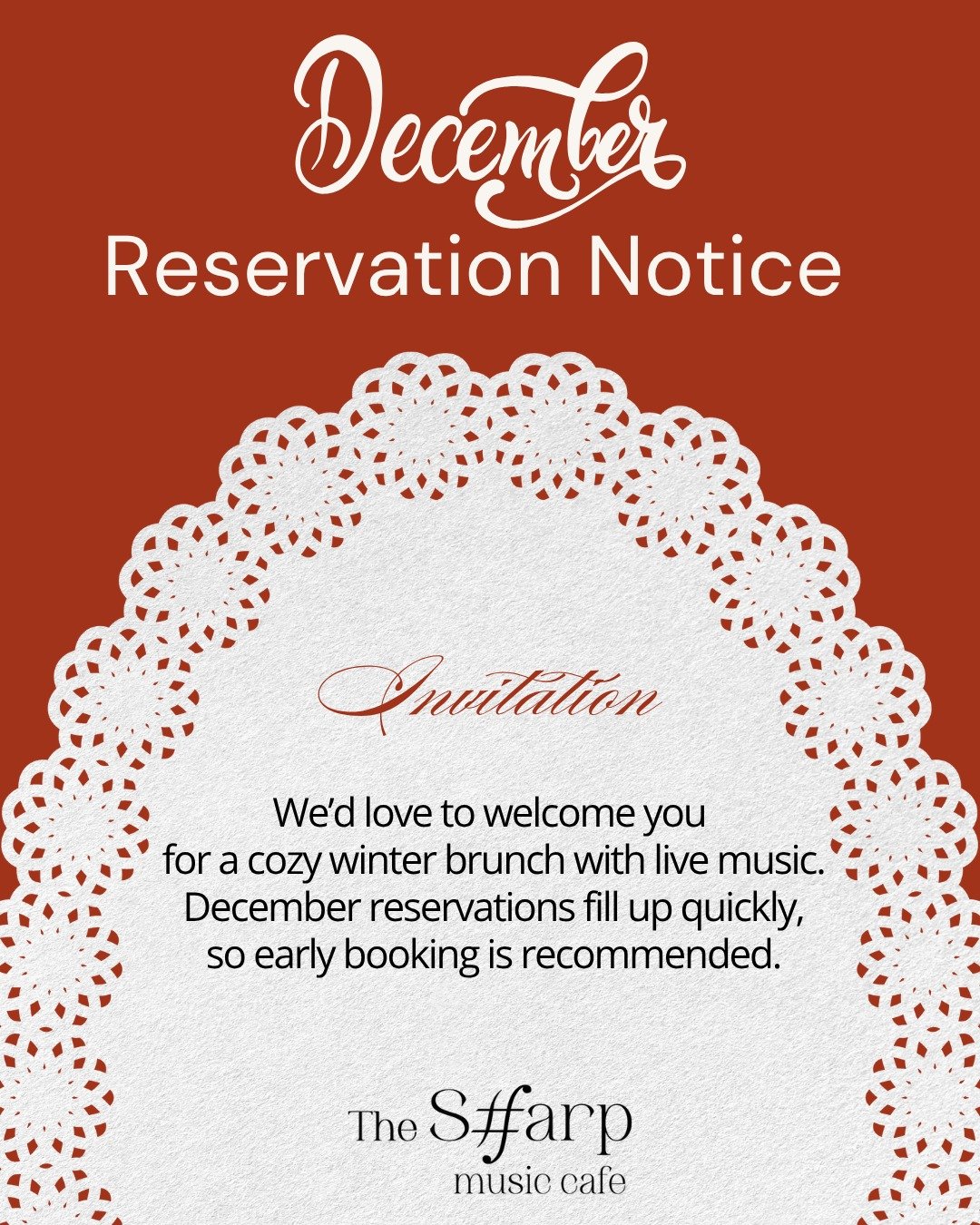 🎄 December Reservation Notice &mdash; The Sharp Music Cafe

General Reservations

&bull; Reservations are available every 30 minutes starting at 8:00 AM.
&bull; Walk-ins are always welcome.
&bull; When there is a waitlist, a seating time of 80 minut