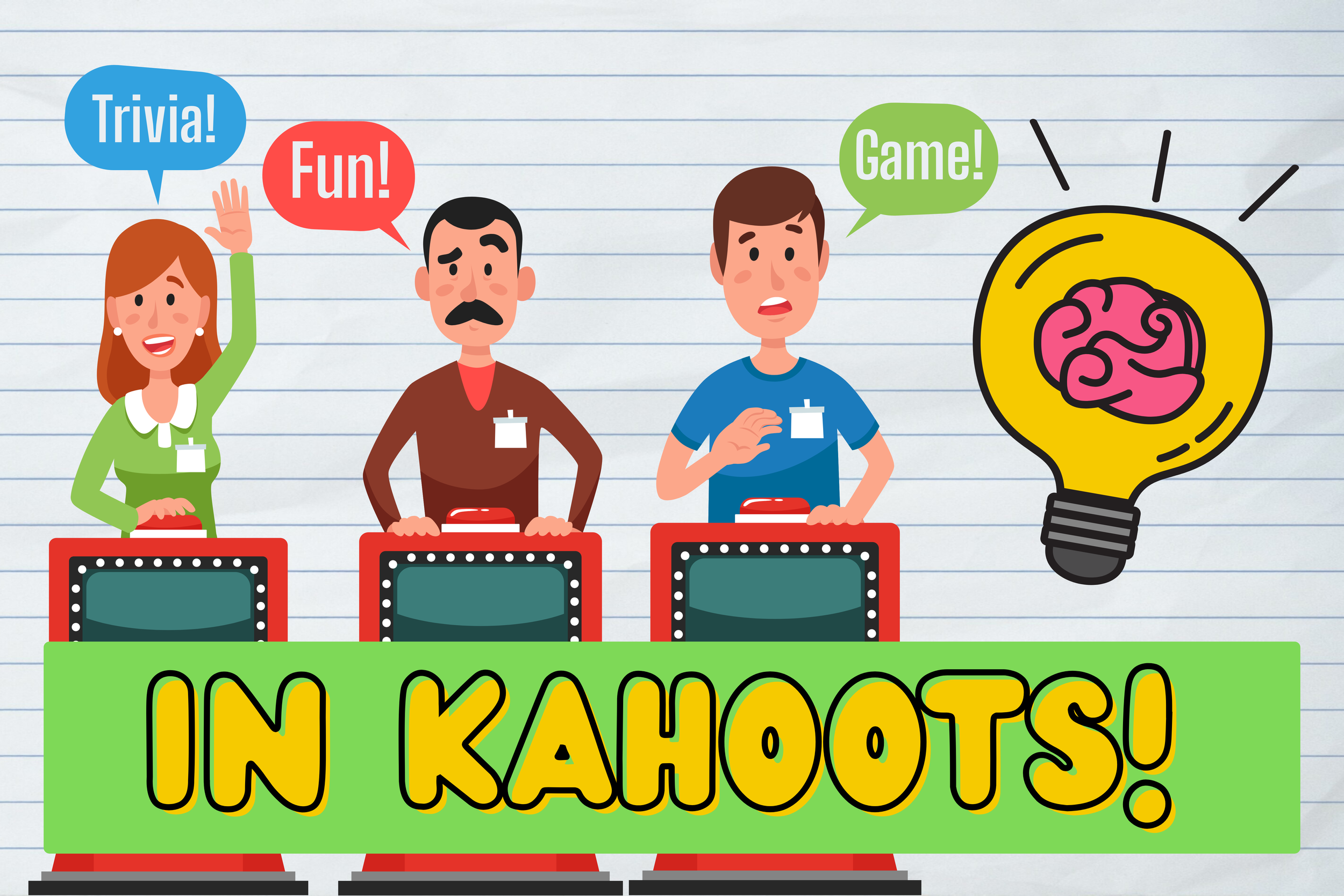 In Kahoots! 