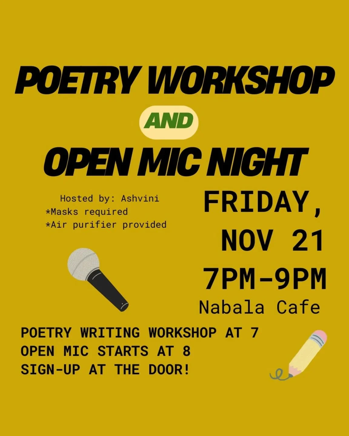 Join us for a poetry writing workshop followed by an open mic night! The workshop will start with short, generative writing prompts, then transition to reading a poem as a group that will guide our writing for the hour. The second hour will be an ope