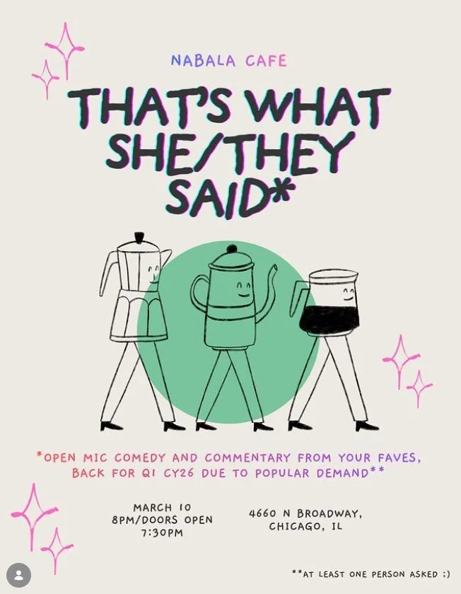 That's What She/They Said Open Mic