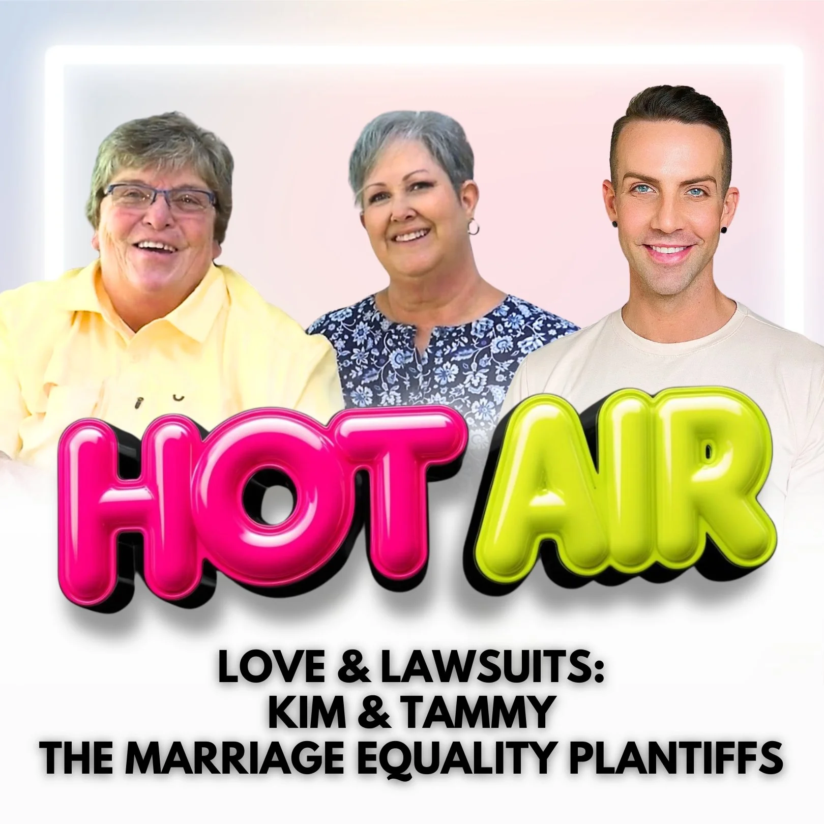 Ep.22 / Love &amp; Lawsuits Kim &amp; Tammy Franklin The Marriage Equality Plantiffs