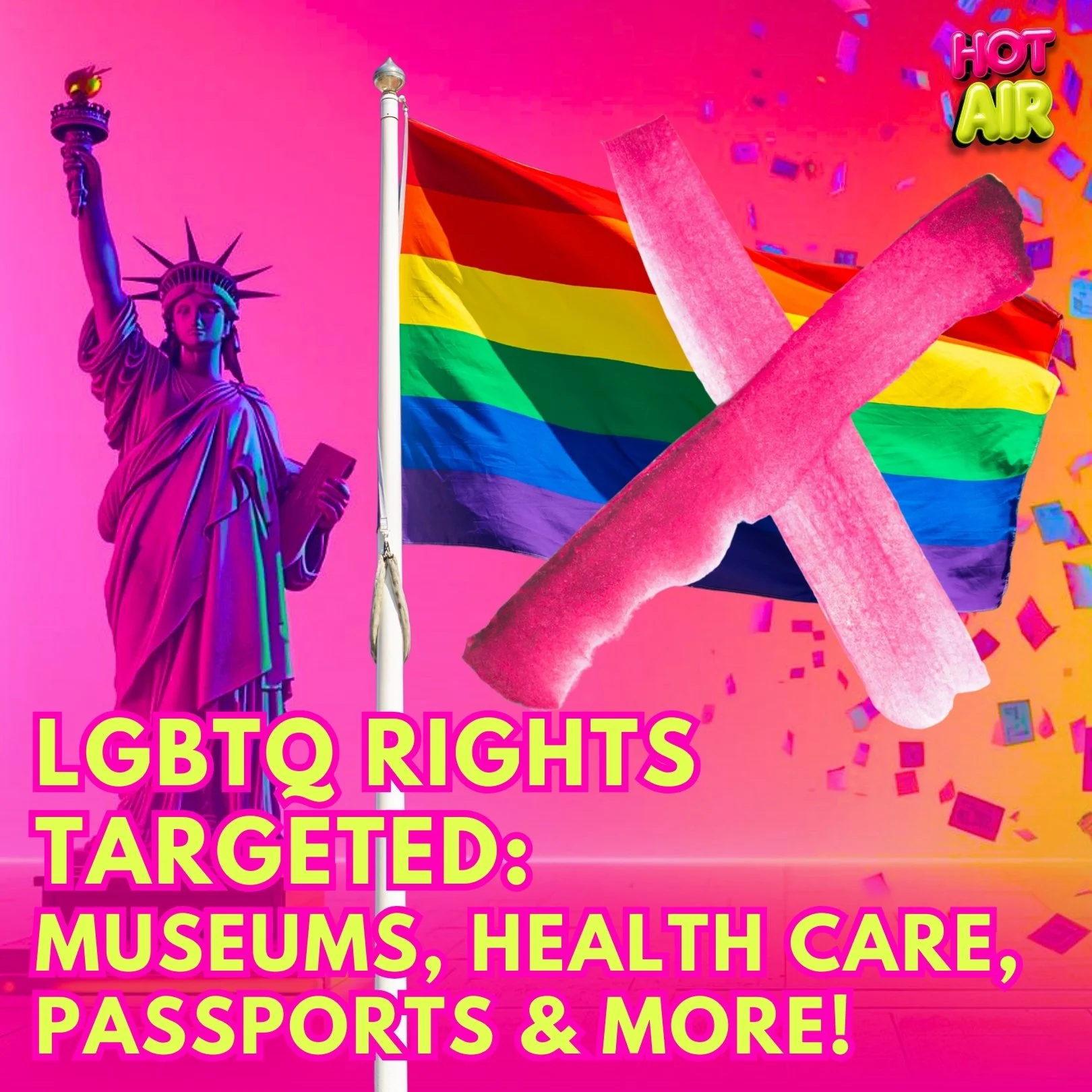 Ep.61 / LGBTQ Rights Targeted: Museums, Health Care, Passports &amp; More!
