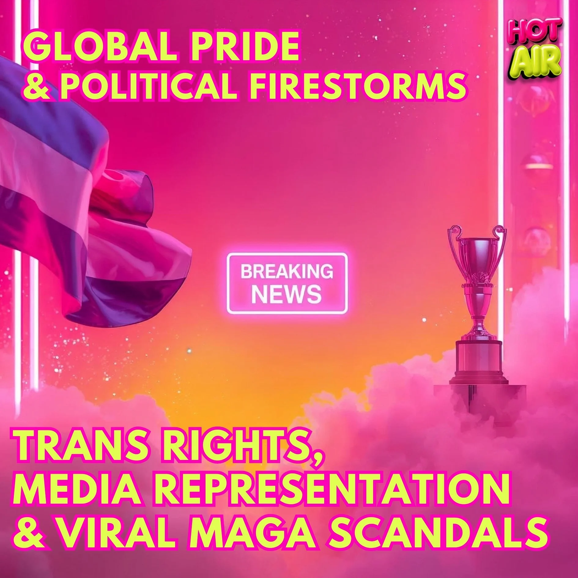 Ep.87 / Trans Rights, GLAAD Awards, Stonewall Controversy &amp; Viral Political Scandal