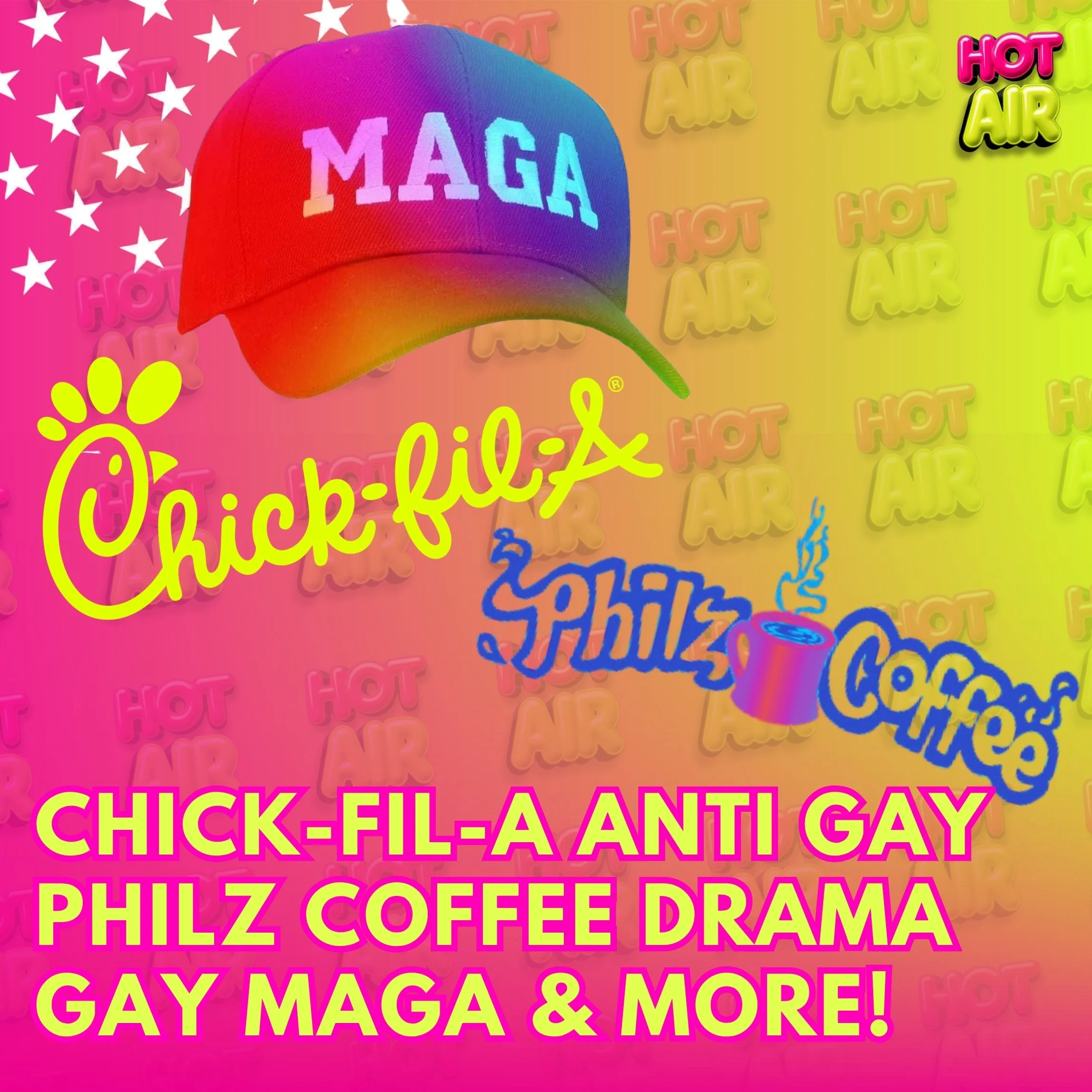 Ep.97 / Chick-fil-A Rumor, Philz Coffee Pride Backlash &amp; Gay MAGA Breakdown
