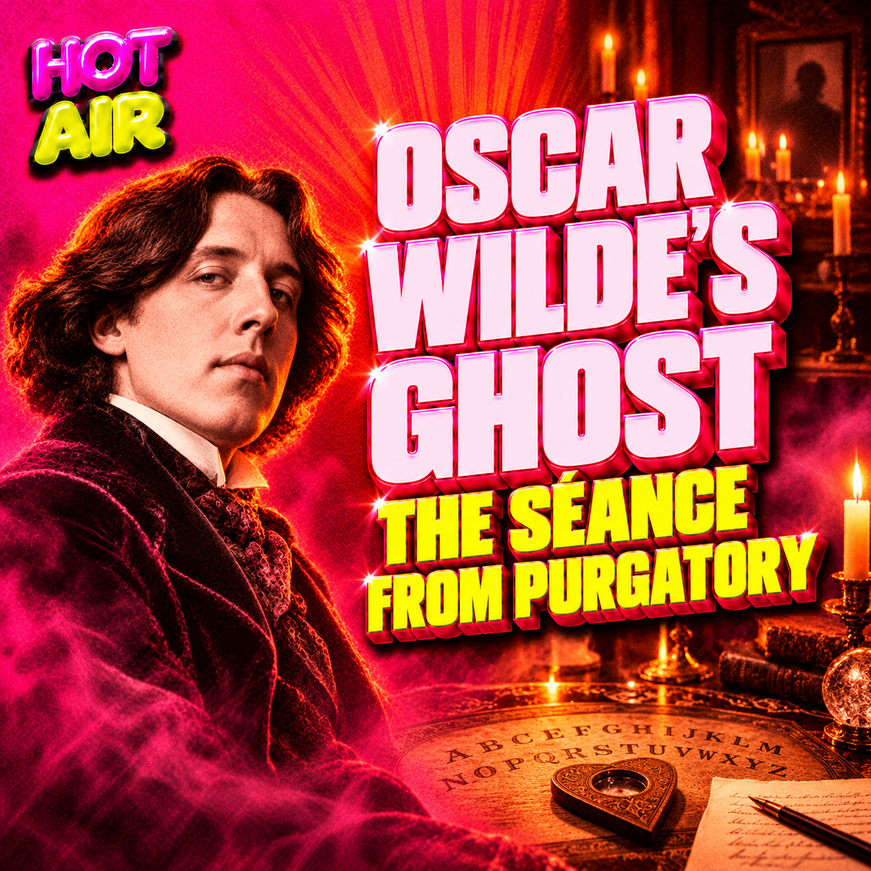 Ep.125 / Oscar Wilde’s Ghost: The Seance