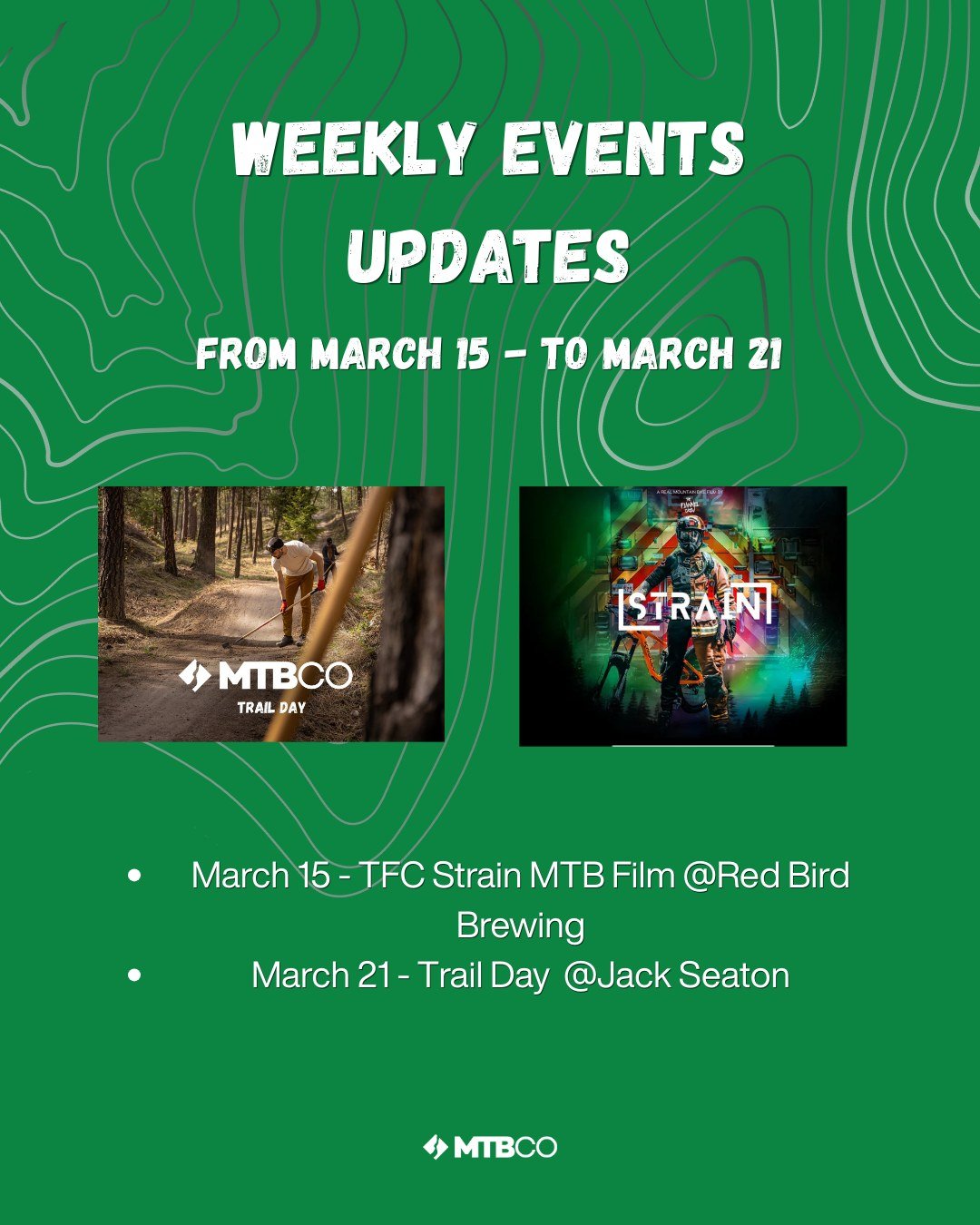 Next week events - From March 15 to March 21

March 15 - TFC Strain MTB Film @ Red Bird Brewing - Sold out

March 21 - Trail Day @ Jack Seaton
It&rsquo;s time to give back to the dirt. Join our Trail Building &amp; Maintenance team to help prep the n