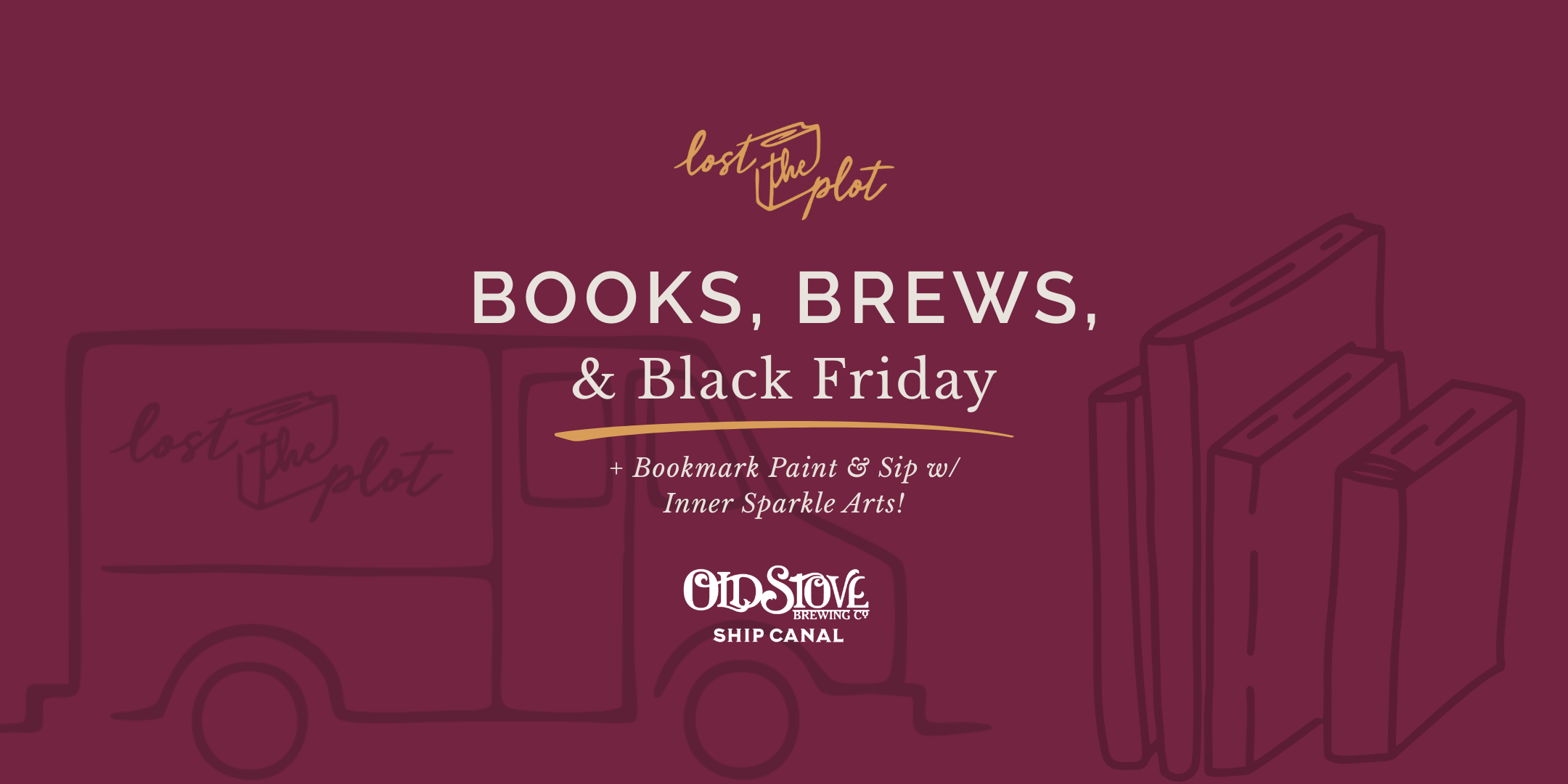 Books, Brews, and Black Friday + Bookmark Painting @ Old Stove Ship Canal