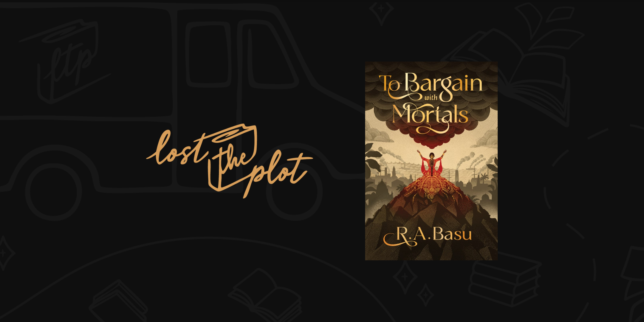 Fantasy Book Club: To Bargain with Mortals by R.A. Basu