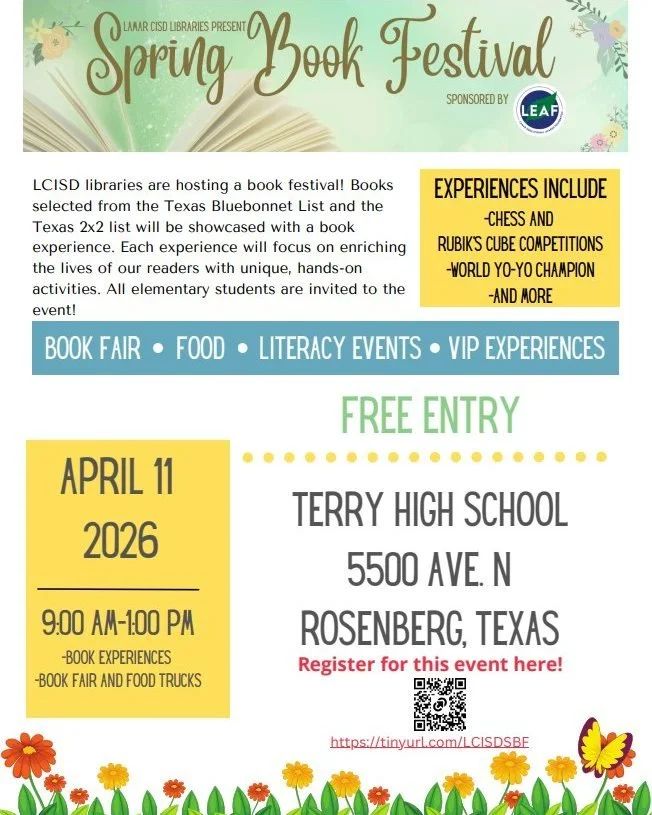 LCISD libraries are hosting a book festival! Books selected from the Texas Bluebonnet List and the Texas 2x2 list will be showcased along with a book experience! 🌸📚🌺

All elementary students are invited to this free event at Terry High School on S