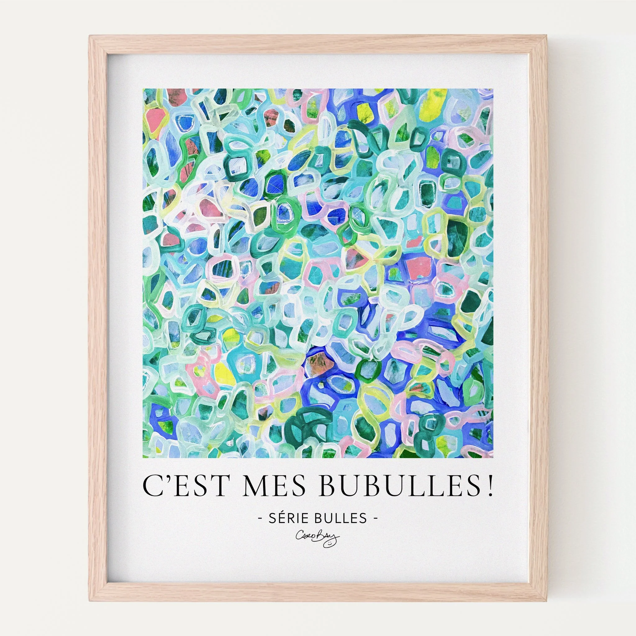 Affiche - C’est MES bubulles! - Peinture abstraite